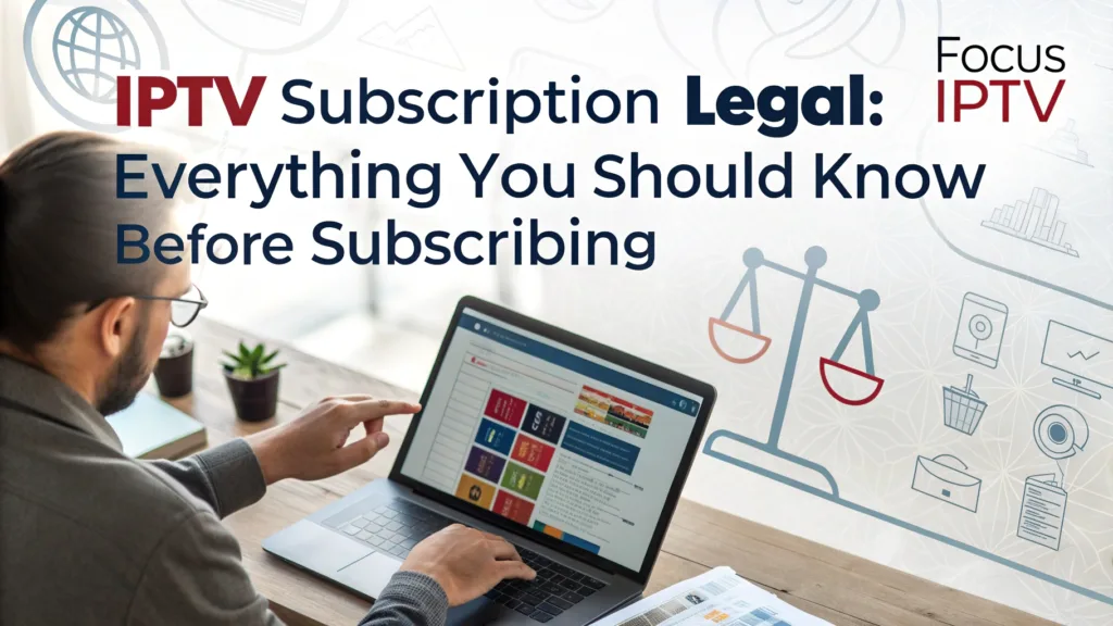 IPTV Subscription Legal