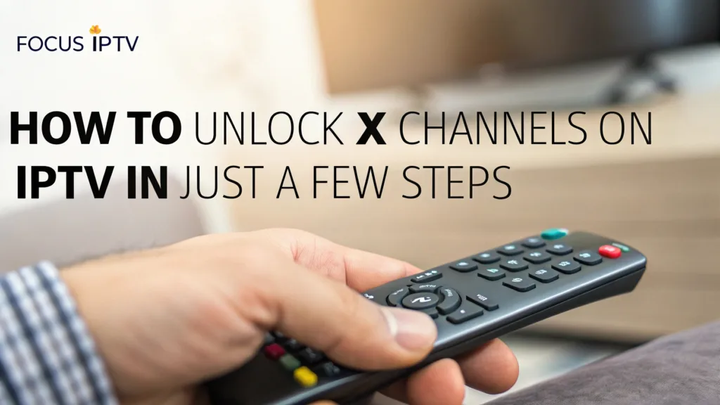Unlock Adult Channels on IPTV