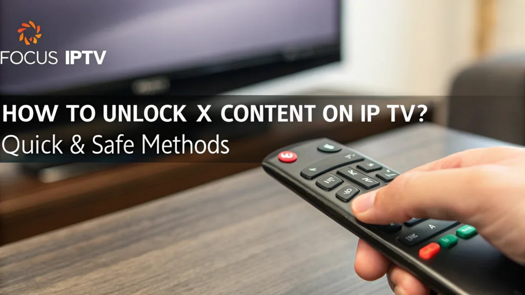 Unlock Adult Content on IPTV