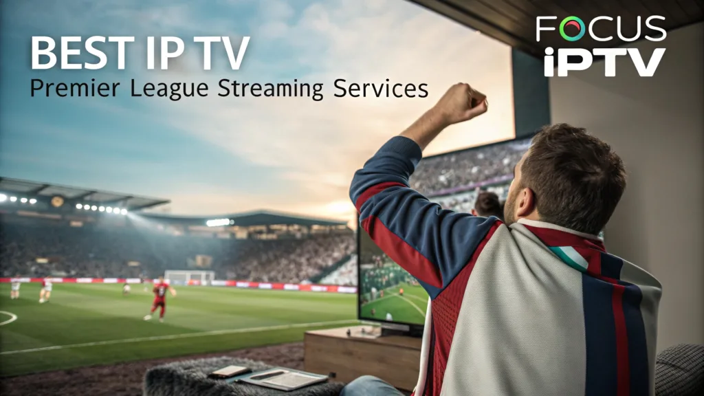 Best IPTV Premier League