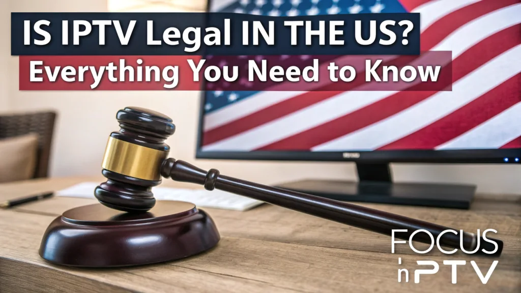 Is IPTV legal in the US