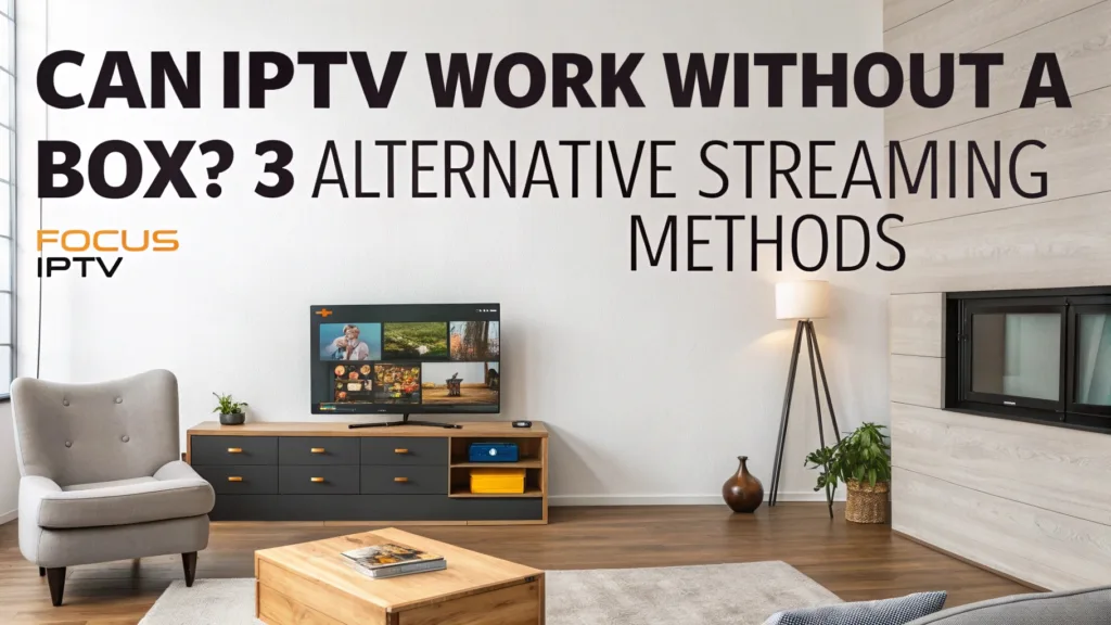 IPTV without a box