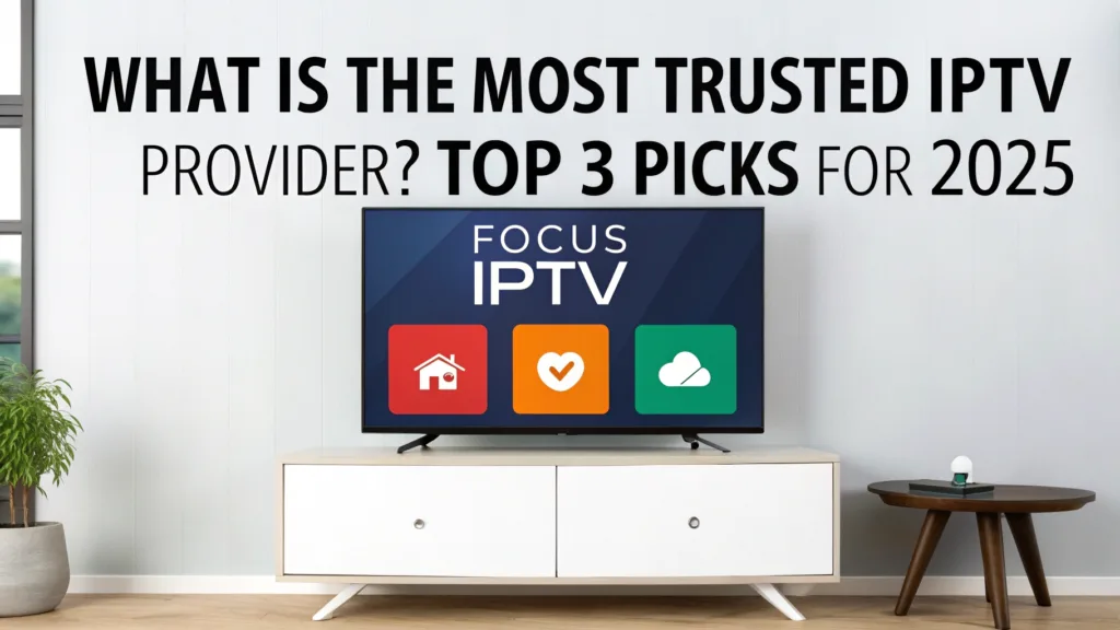 Trusted IPTV Provider