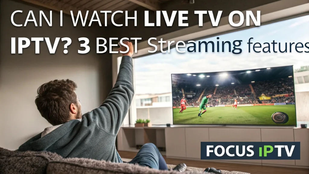 watch live TV on IPTV