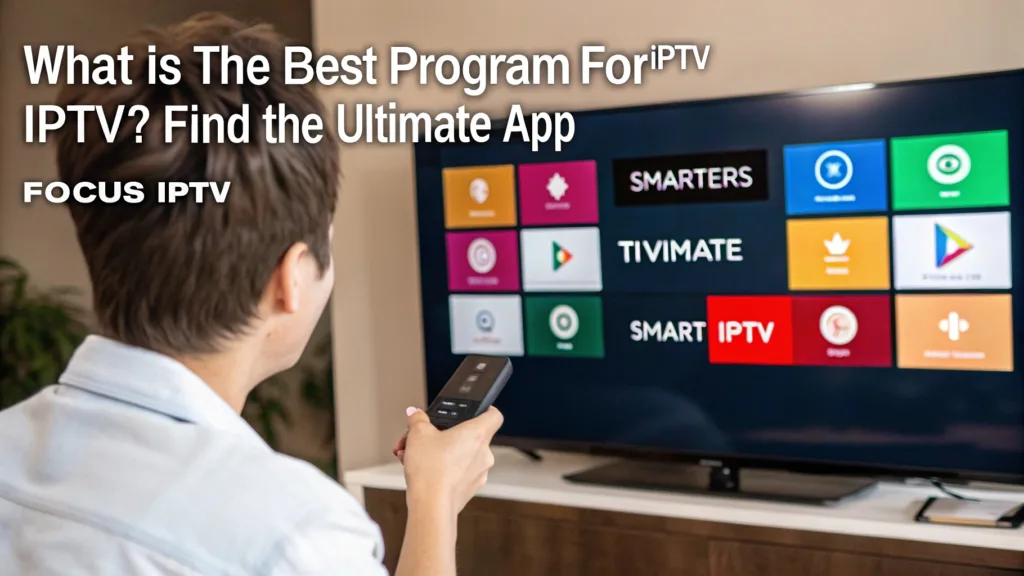 Best Program for IPTV